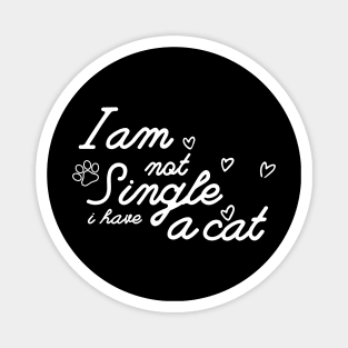 Dog Lovers I Am Not Single I Have A Dog Design Magnet